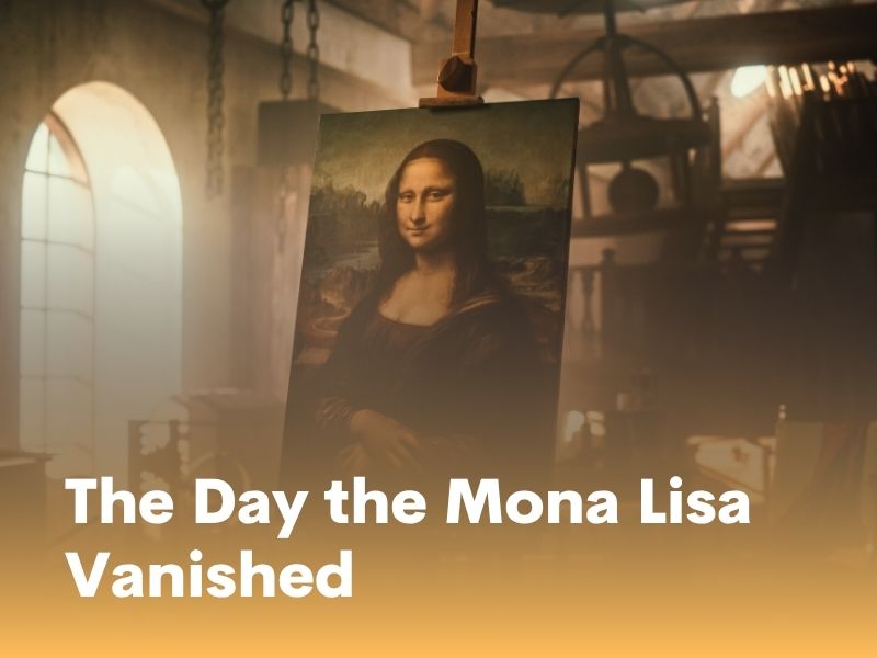 The Day the Mona Lisa Vanished
