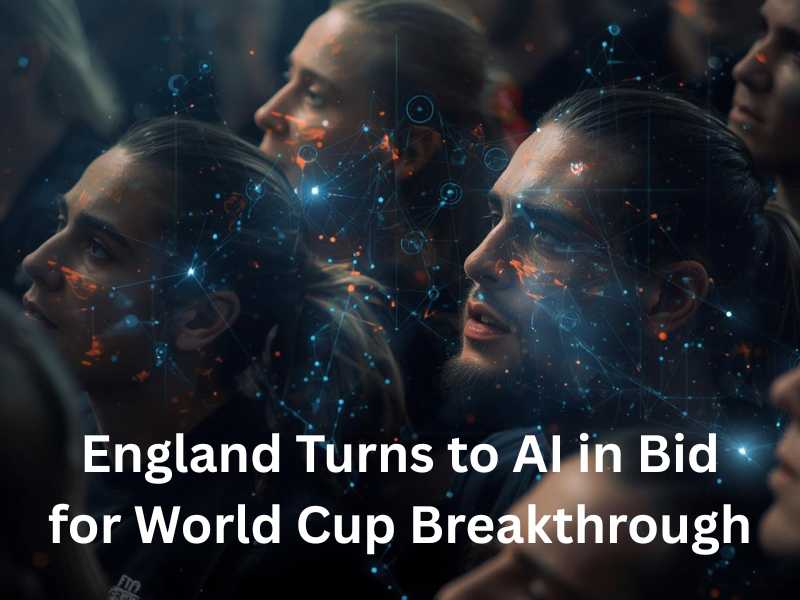 England Turns to AI in Bid for World Cup Breakthrough