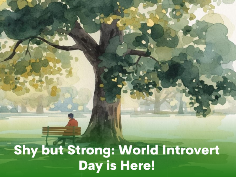 Shy but Strong: World Introvert Day is Here!