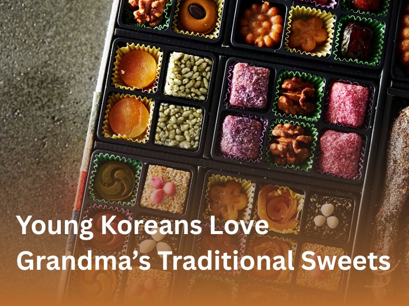 Young Koreans Love Grandma’s Traditional Sweets
