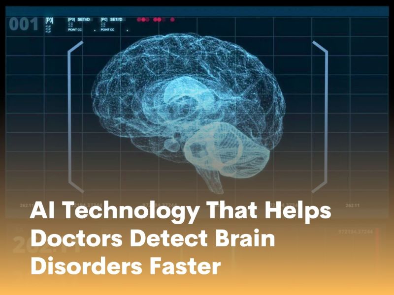 AI Technology That Helps Doctors Detect Brain Disorders Faster