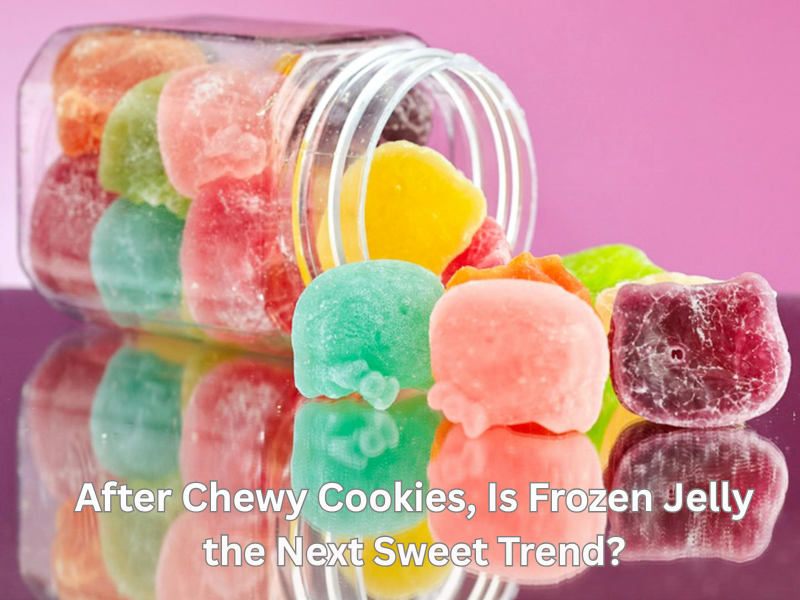 After Chewy Cookies, Is Frozen Jelly the Next Sweet Trend?