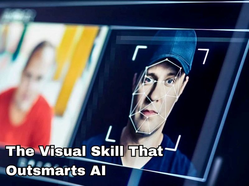 The Visual Skill That Outsmarts AI
