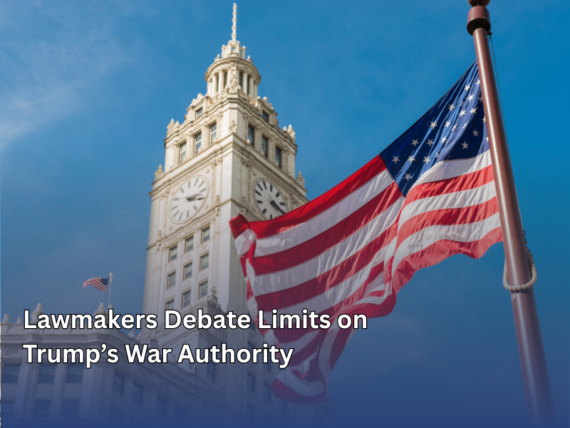 Lawmakers Debate Limits on Trump’s War Authority