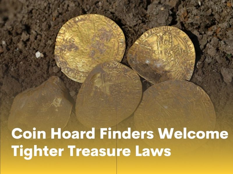 Coin Hoard Finders Welcome Tighter Treasure Laws