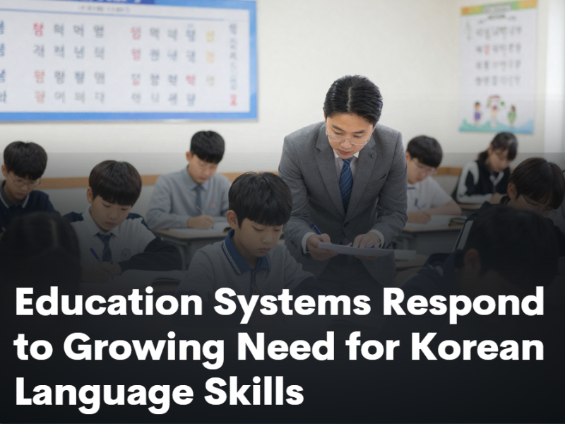 Education Systems Respond to Growing Need for Korean Language Skills