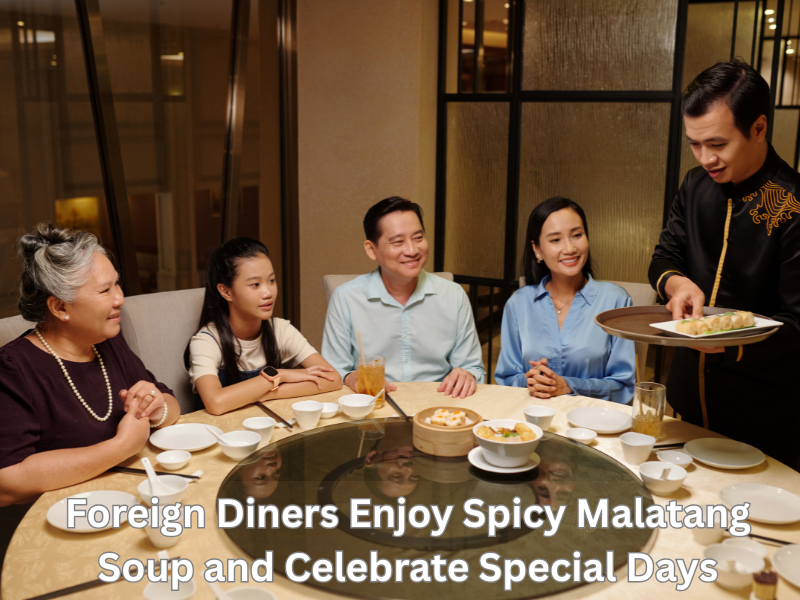 Foreign Diners Enjoy Spicy Malatang Soup and Celebrate Special Days