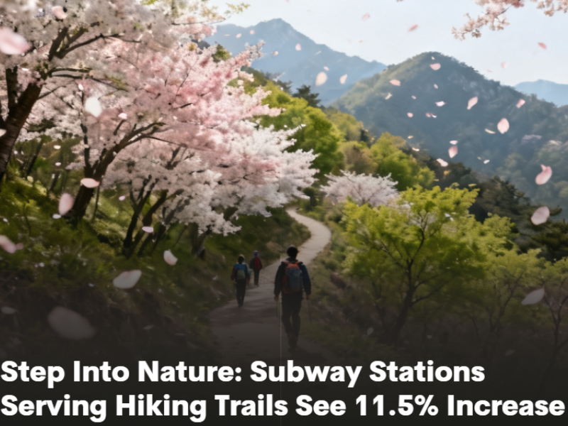 Step Into Nature: Subway Stations Serving Hiking Trails See 11.5% Increase