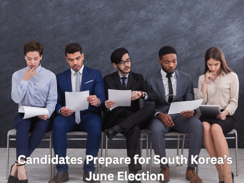 Candidates Prepare for South Korea’s June Election