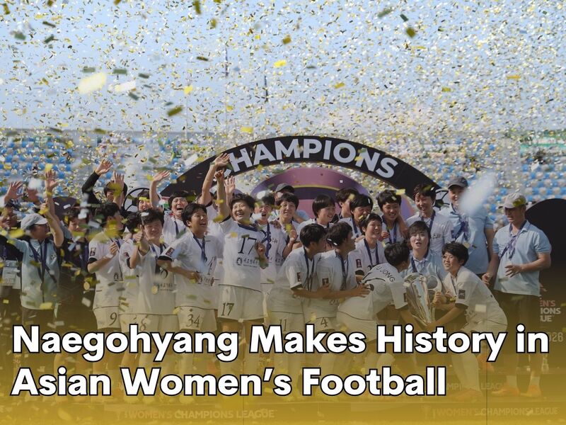  Naegohyang Makes History in Asian Women’s Football