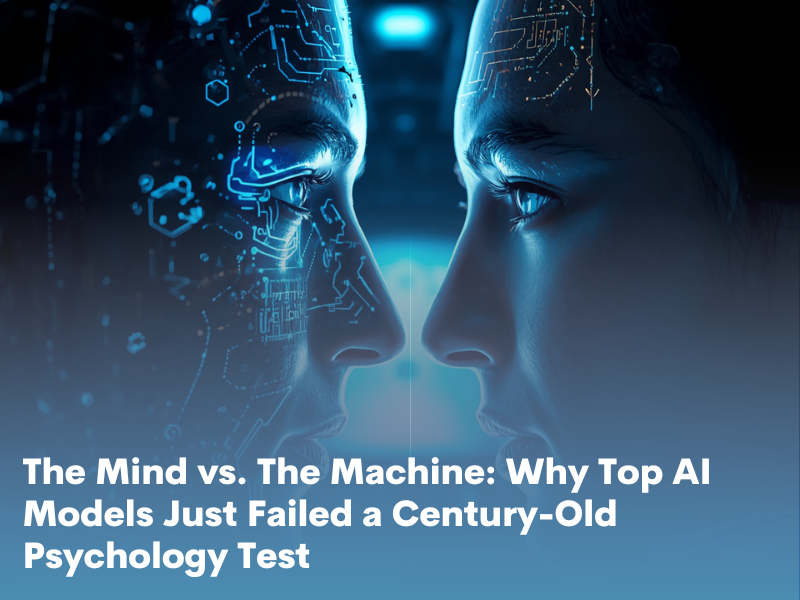 The Mind vs. The Machine: Why Top AI Models Just Failed a Century-Old Psychology Test
