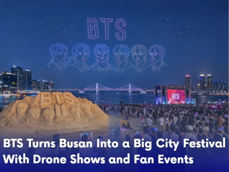BTS Turns Busan Into a Big City Festival With Drone Shows and Fan Events