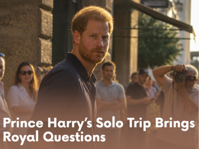 Prince Harry’s Solo Trip Brings Royal Questions