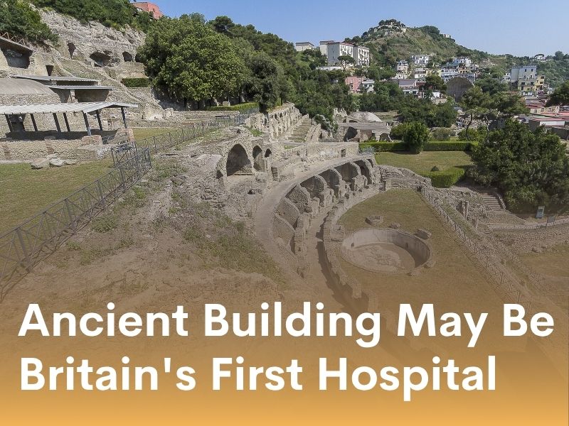 Ancient Building May Be Britain's First Hospital
